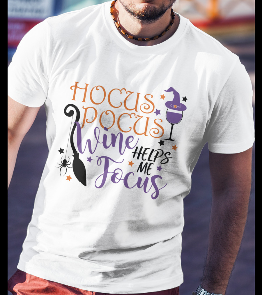 Hocus Pocus Wine Helps Me Focus Funny Halloween Witch Hat Broom Spider Stars T-Shirt