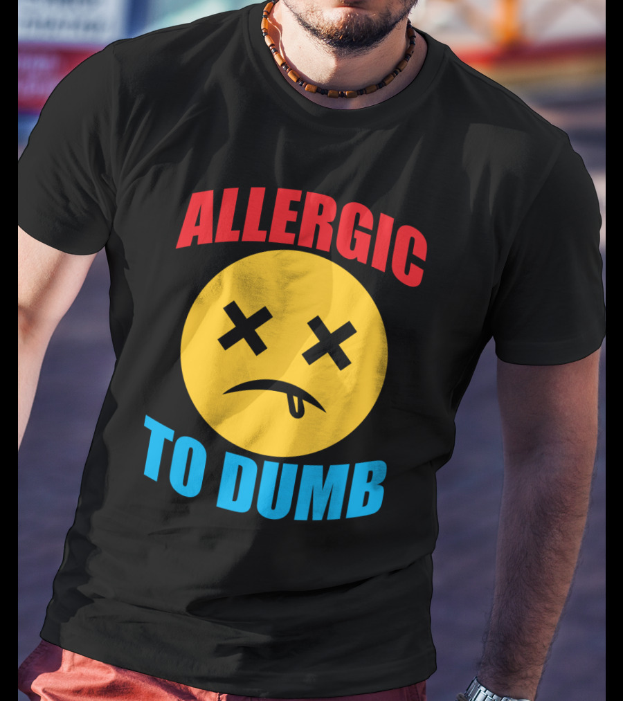 Allergic To Dumb Funny Sarcasm Tattooed Girls With Yellow Emoticon Face And Crossed Eyes T-Shirt