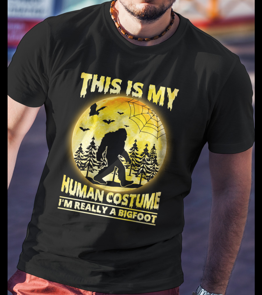 Bigfoot Silhouette In Moonlit Forest With Web And Bats - This Is My Human Costume I'm Really A Bigfoot T-Shirt