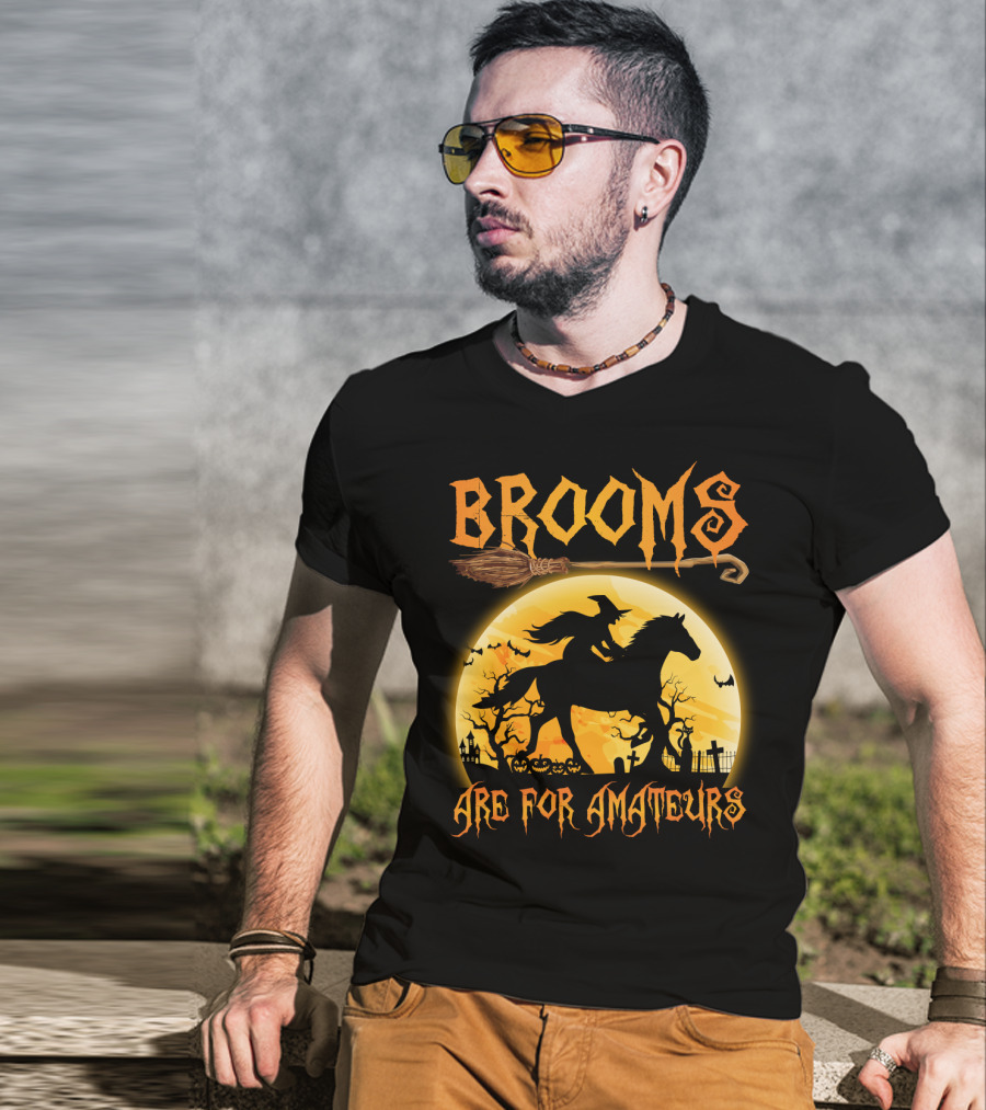 Witch Silhouette Horse Riding Brooms Are For Amateurs Halloween T-Shirt