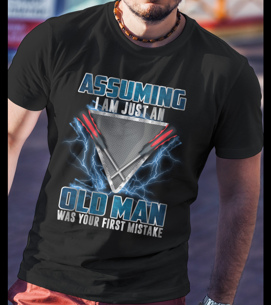 Assuming I Am Just An Old Man Was Your First Mistake Maintenance Technician Triangle With Screwdrivers And Lightning T-Shirt