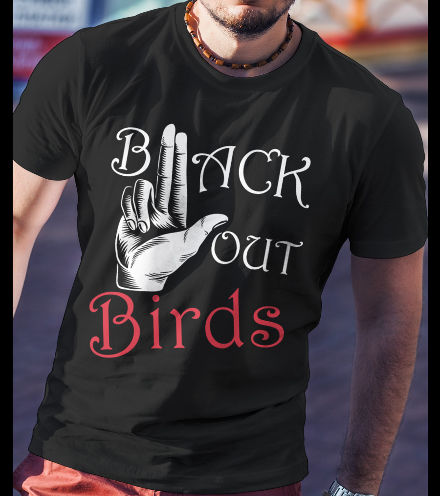 Back Out Birds Funny Pitbull Dog Lovers Sarcasm Hand Gesture T-Shirt
