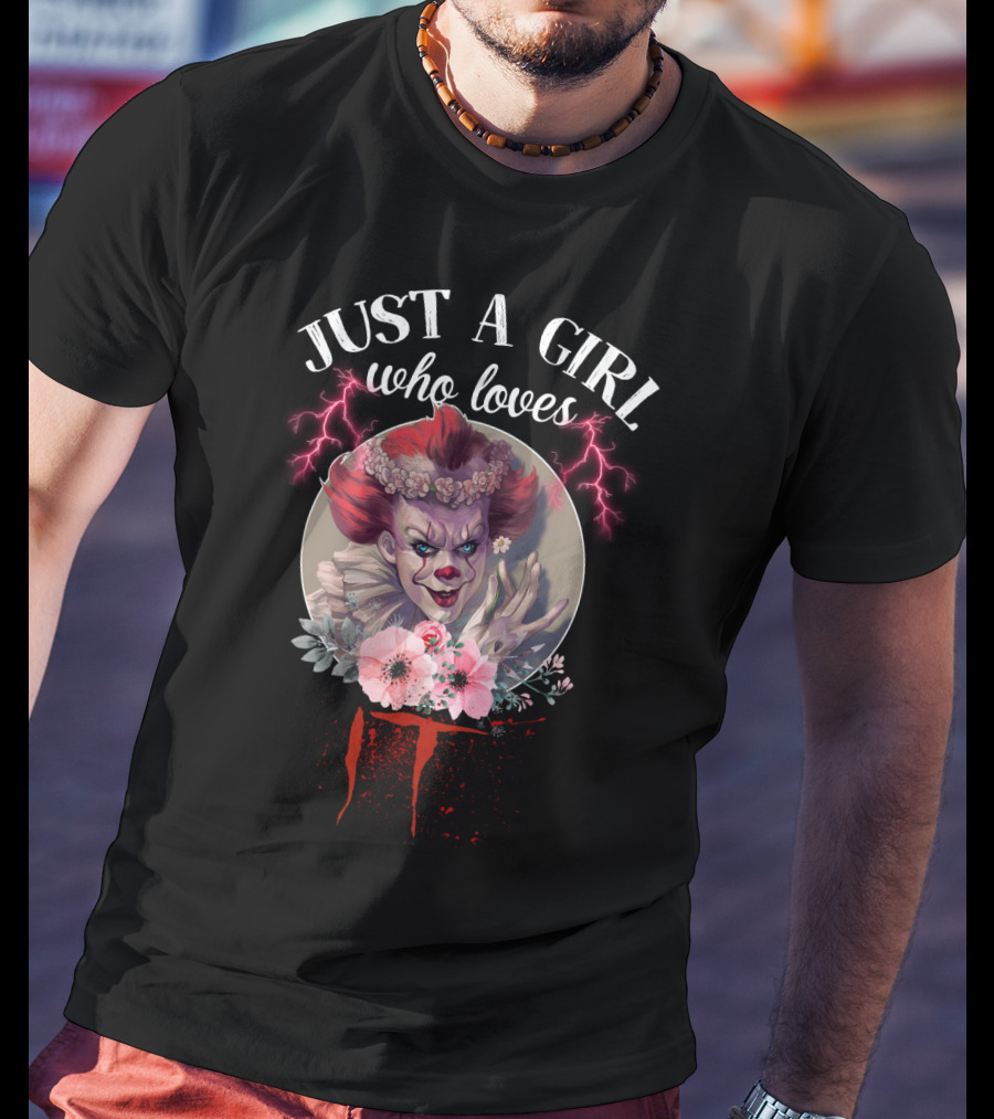 Just A Girl Who Loves IT Horror Clown With Flowers And Lightning T-Shirt