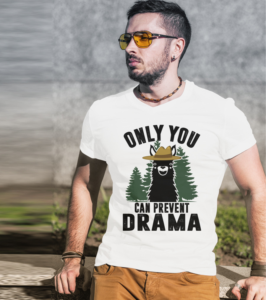 Only You Can Prevent Drama Funny Llama Sarcasm Forest Hat T-Shirt