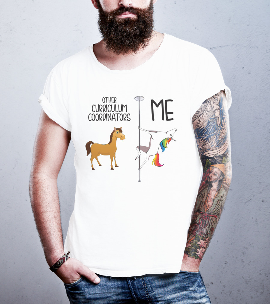 Other Curriculum Coordinators Normal Horse Me Pole Dance Unicorn T-Shirt
