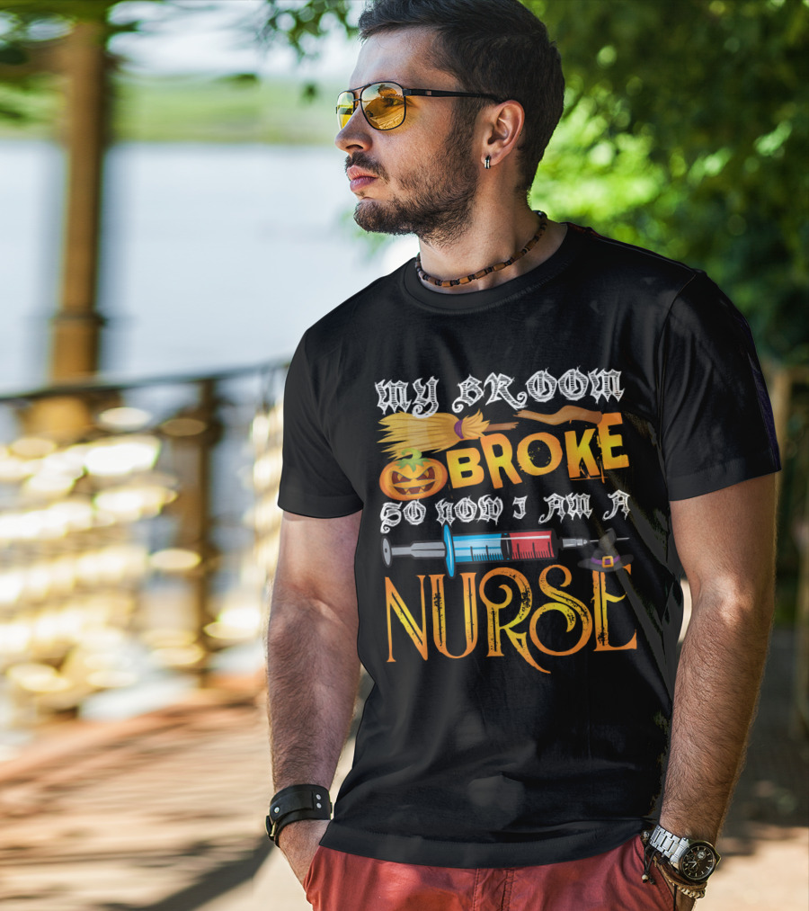 My Broom Broke So Now I Am A Nurse Funny Halloween Saying Pumpkin Syringe Hat T-Shirt