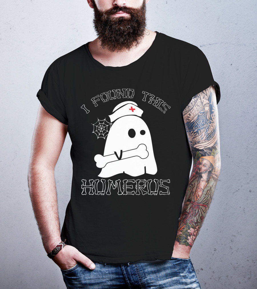 I Found This Humerus Funny Ghost Nurse With Bone And Web T-Shirt
