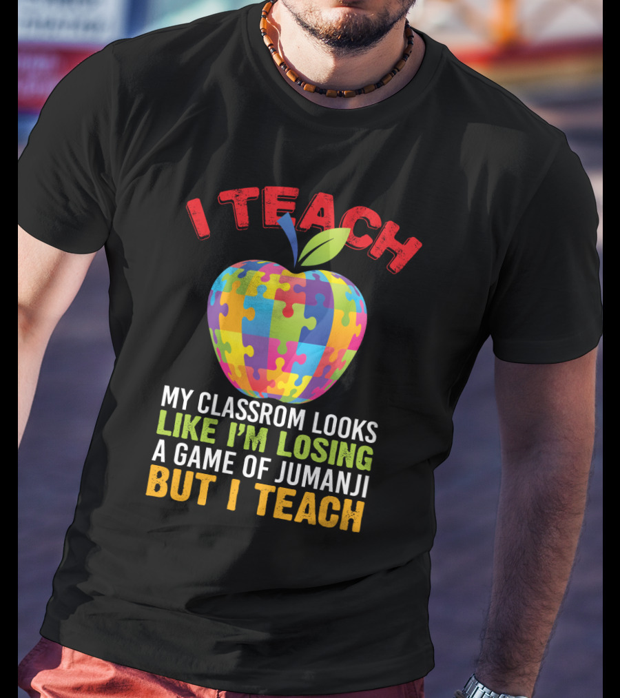I Teach My Classroom Puzzle Apple Looks Like I'm Losing A Game Of Jumanji But I Teach T-Shirt