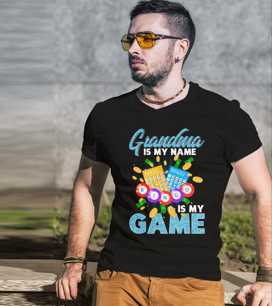 Grandma Is My Name Bingo Is My Game Bingo Cards Coins And Money T-Shirt