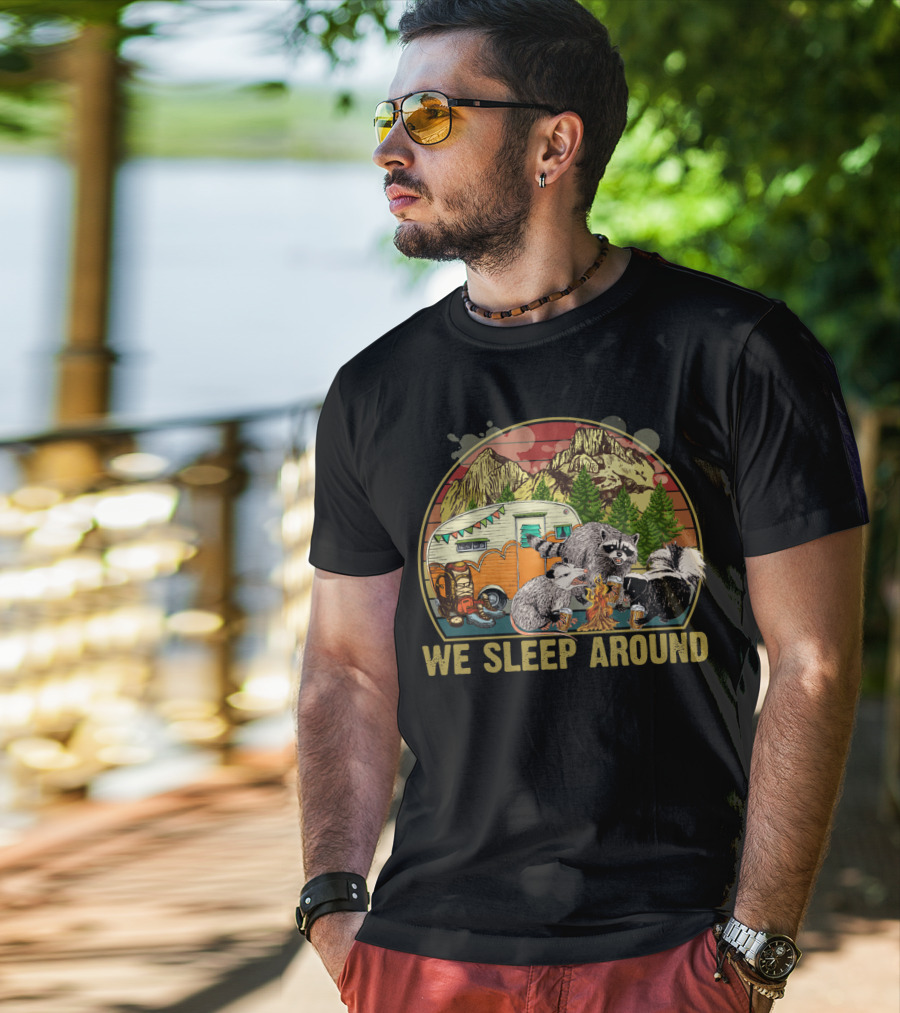 We Sleep Around Raccoon Opossum Skunk Camping Beer Vintage Sunset Wilderness Camper T-Shirt