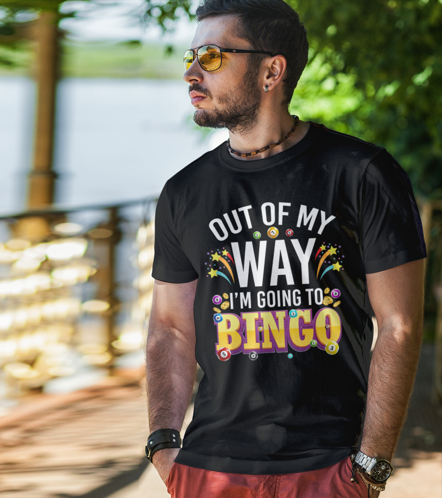 Out Of My Way I'm Going To Bingo With Bingo Balls And Festive Stars T-Shirt