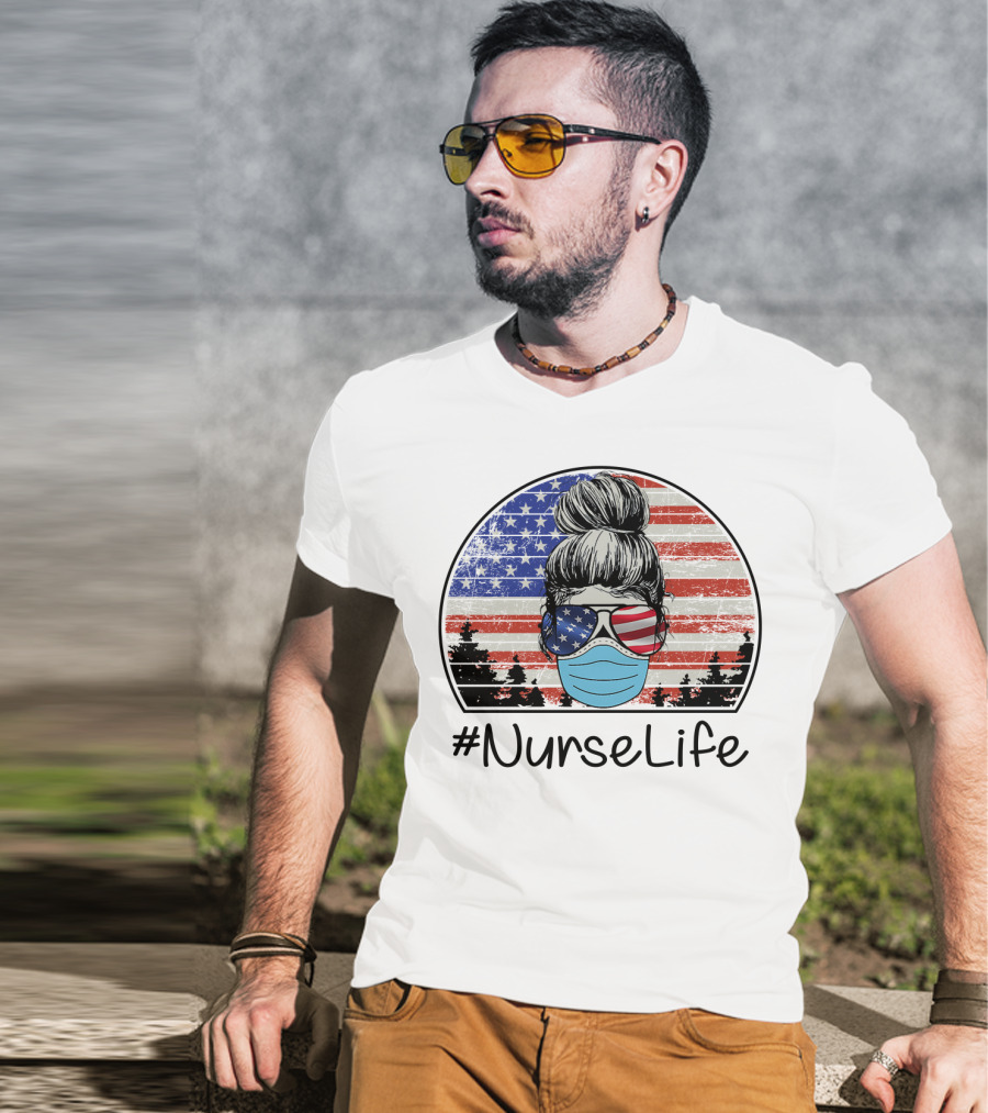 NurseLife American Flag Hair Bun Mask Glasses T-Shirt