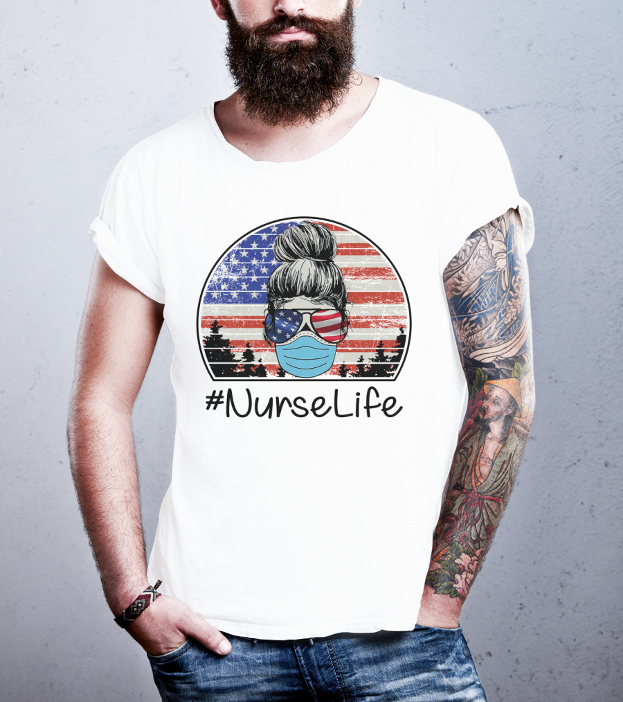 NurseLife American Flag Hair Bun Mask Glasses T-Shirt