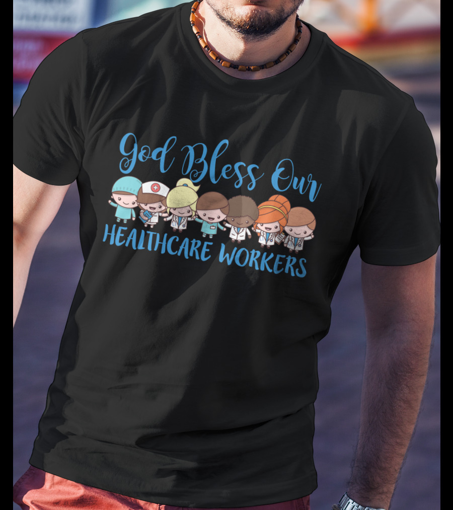 God Bless Our Healthcare Workers T-Shirt