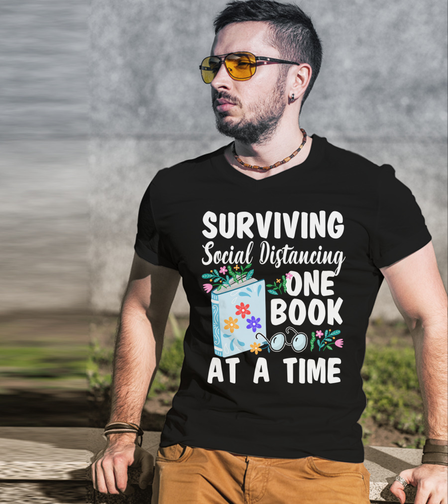 Surviving Social Distancing One Book At A Time T-Shirt