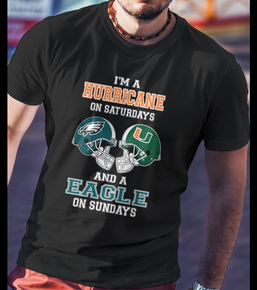 I'm A Hurricane On Saturdays And An Eagle On Sundays T-Shirt
