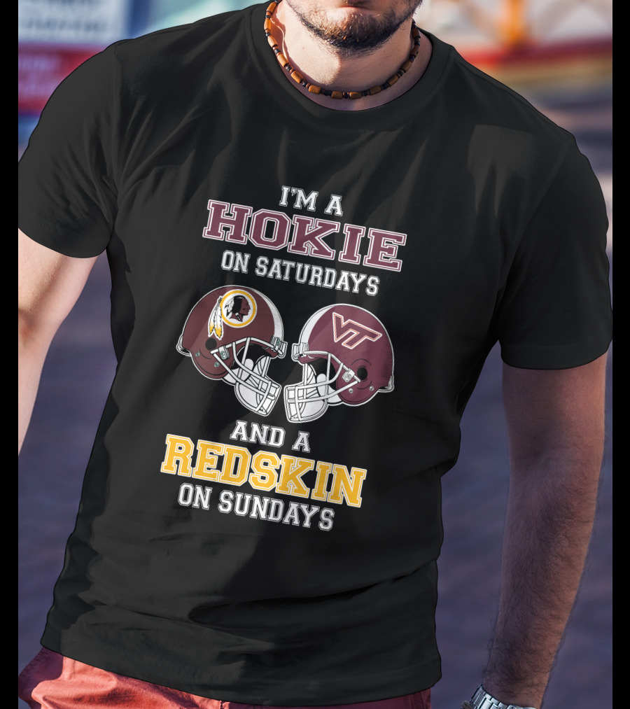 Hokie On Saturdays And Redskin On Sundays Football Helmets T-Shirt