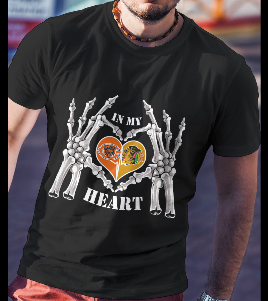In My Heart Chicago Bears Blackhawks Logos Skeleton Hands T-Shirt