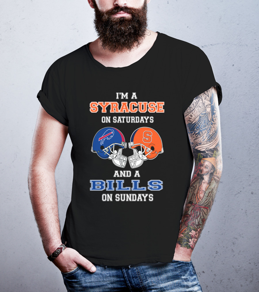 I'm A Syracuse On Saturdays And A Bills On Sundays T-Shirt
