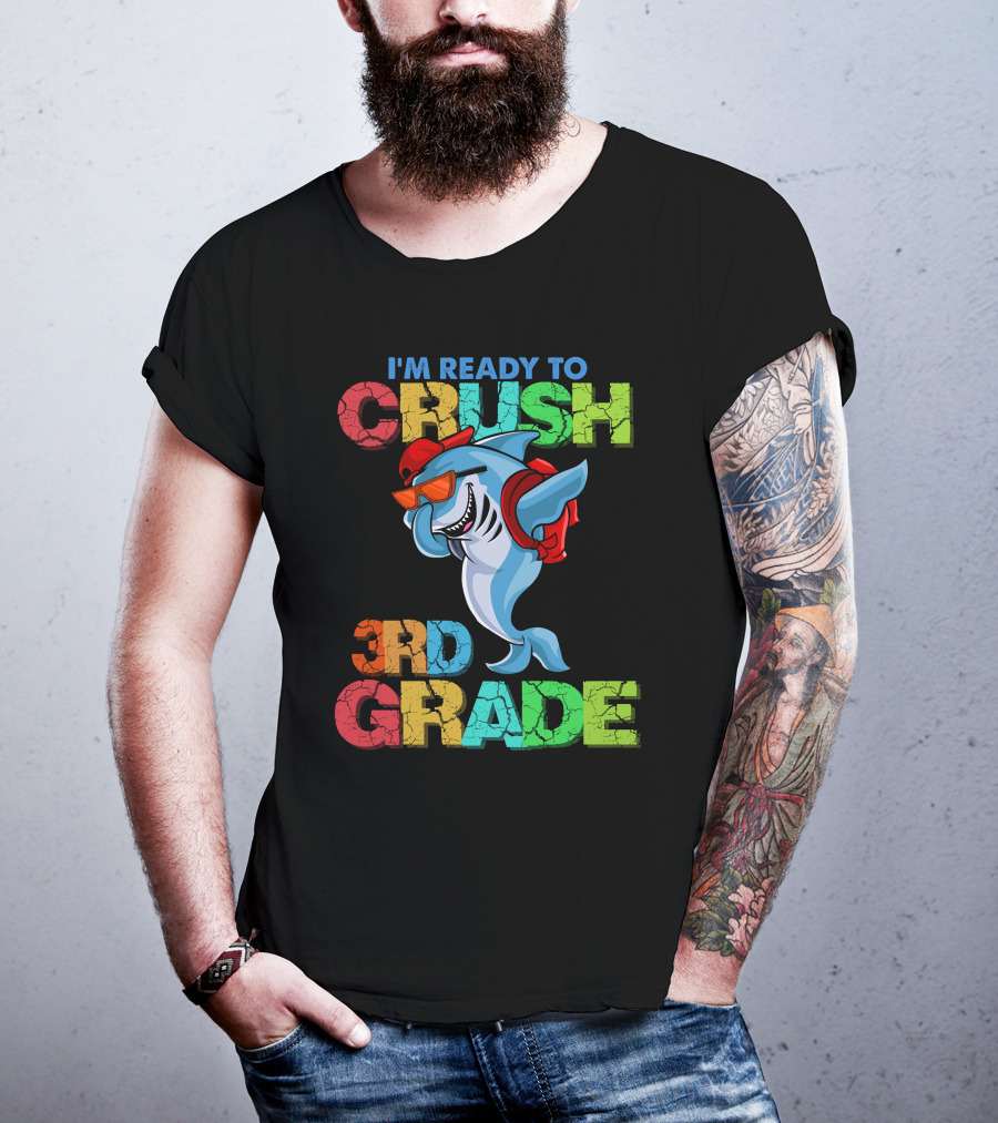 I'm Ready To Crush 3Rd Grade Shark Backpack Sunglasses Red Blue Green T-Shirt