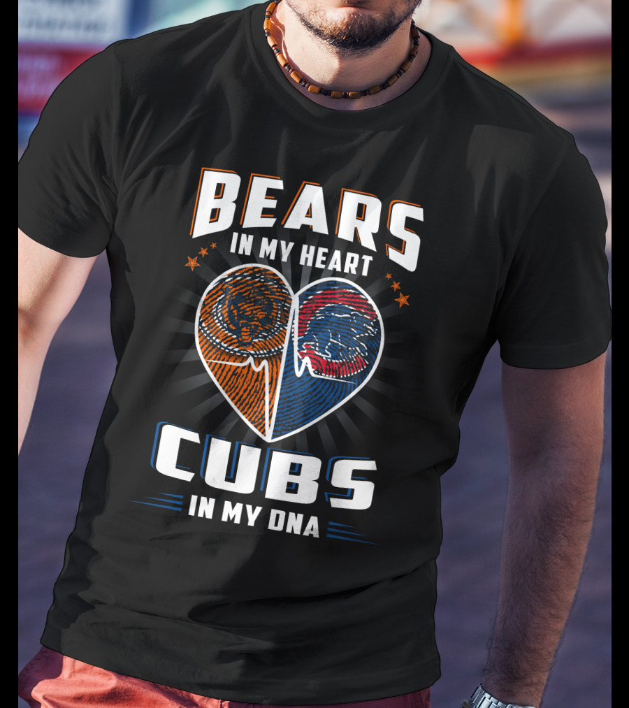 Bears In My Heart Cubs In My DNA Football Football Baseball T-Shirt