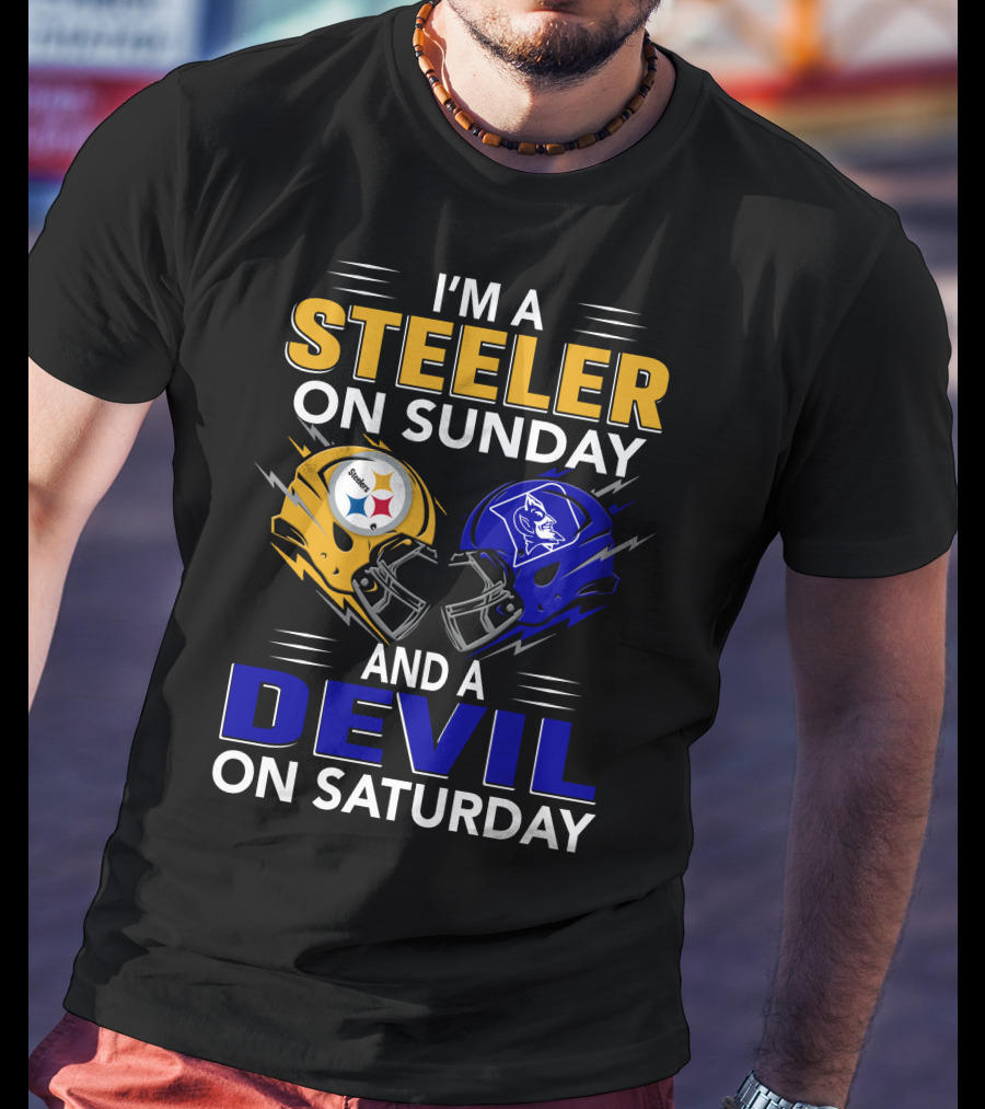 I'm A Steeler On Sunday And A Devil On Saturday T-Shirt
