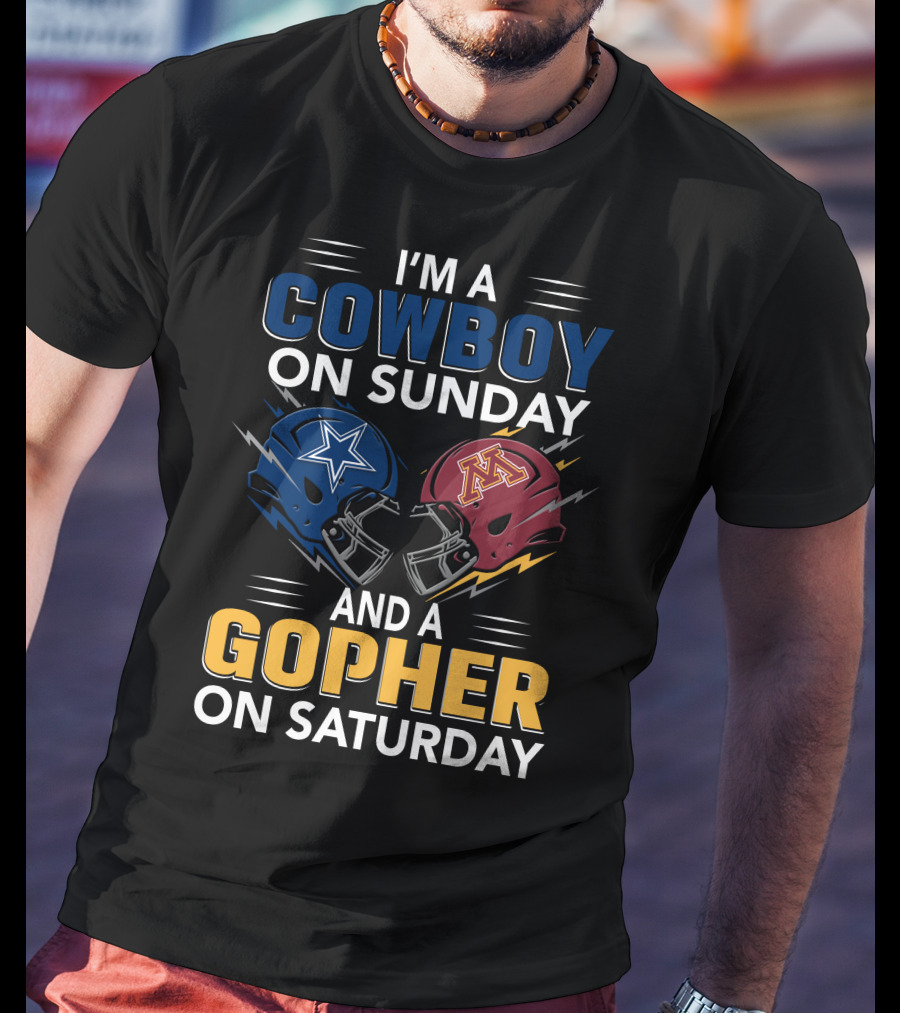 I'm A Cowboy On Sunday And A Gopher On Saturday With Helmet Designs T-Shirt