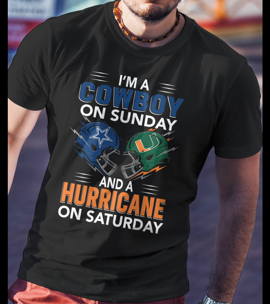 I'm A Cowboy On Sunday And A Hurricane On Saturday Football Fan Helmets T-Shirt