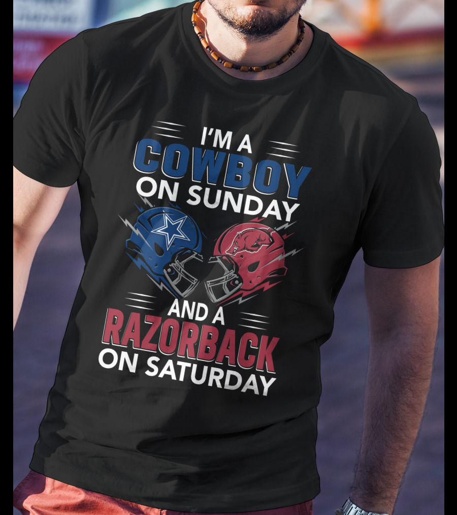 I'm A Cowboy On Sunday And A Razorback On Saturday T-Shirt