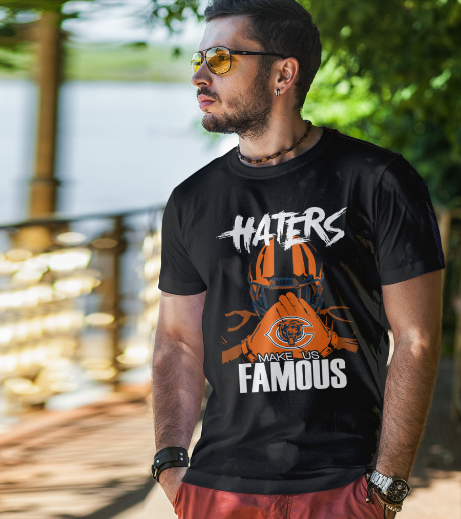 Haters Chicago Bears Make Us Famous T-Shirt