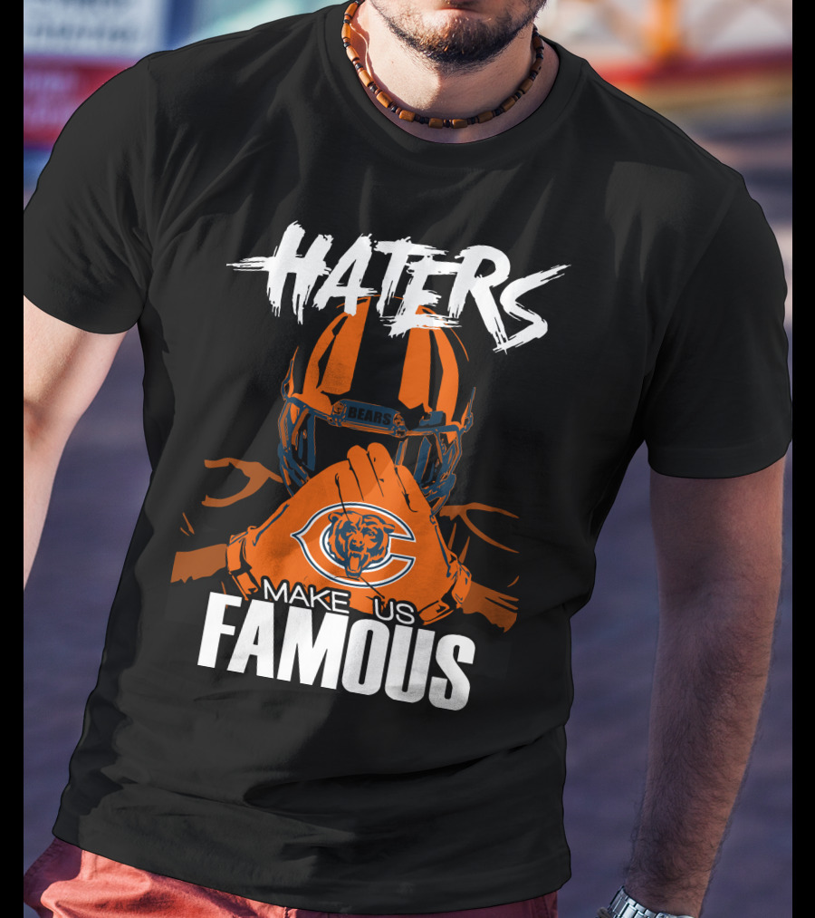 Haters Chicago Bears Make Us Famous T-Shirt