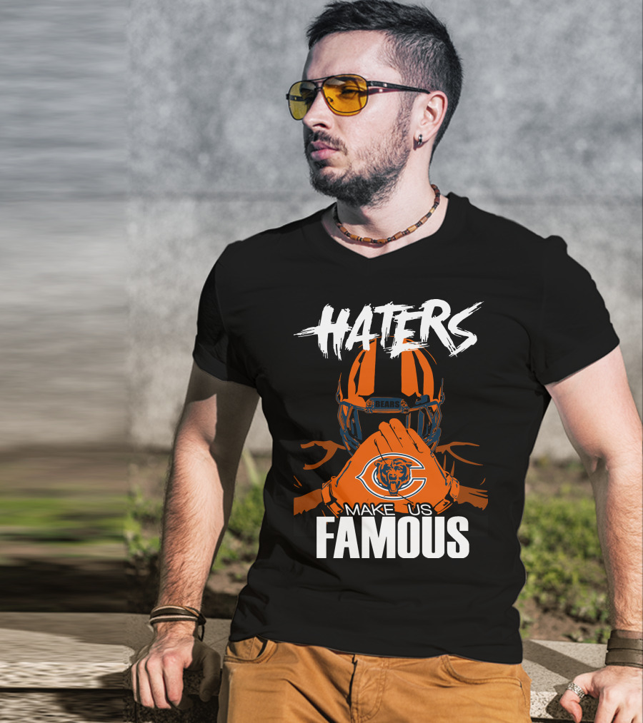 Haters Chicago Bears Make Us Famous T-Shirt