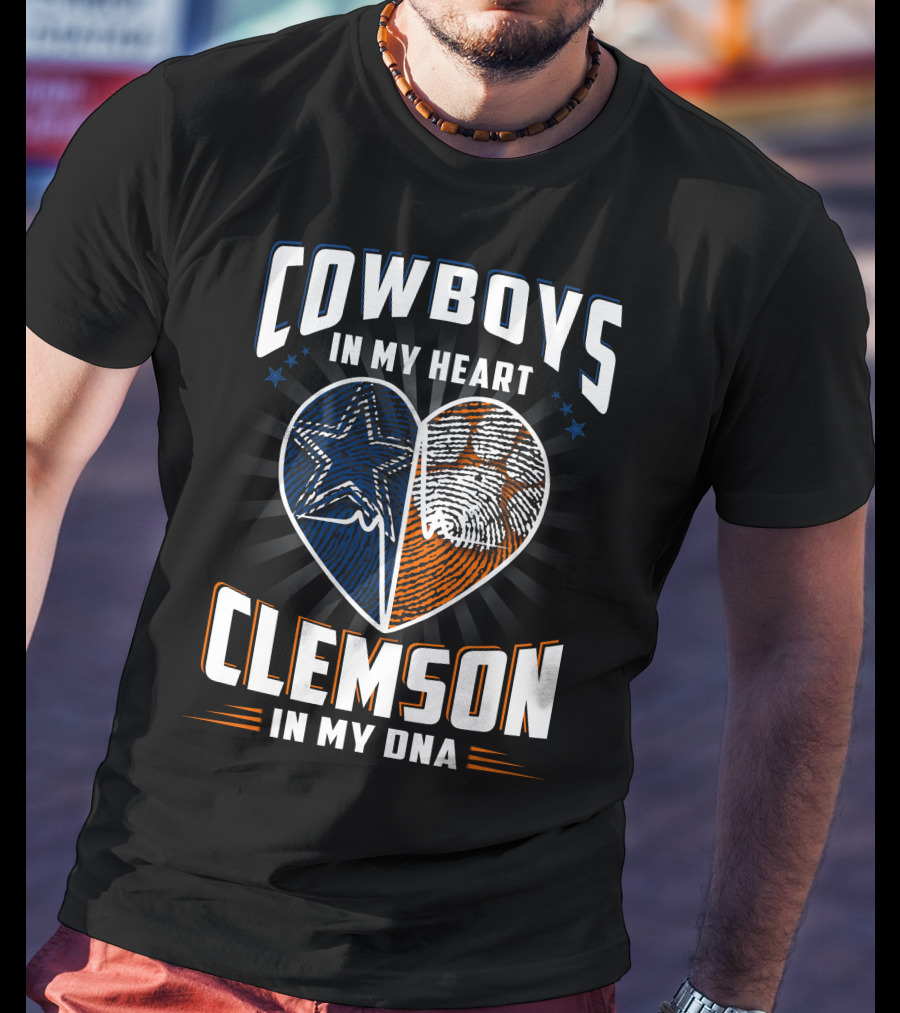 Cowboys In My Heart Clemson In My Dna T-Shirt