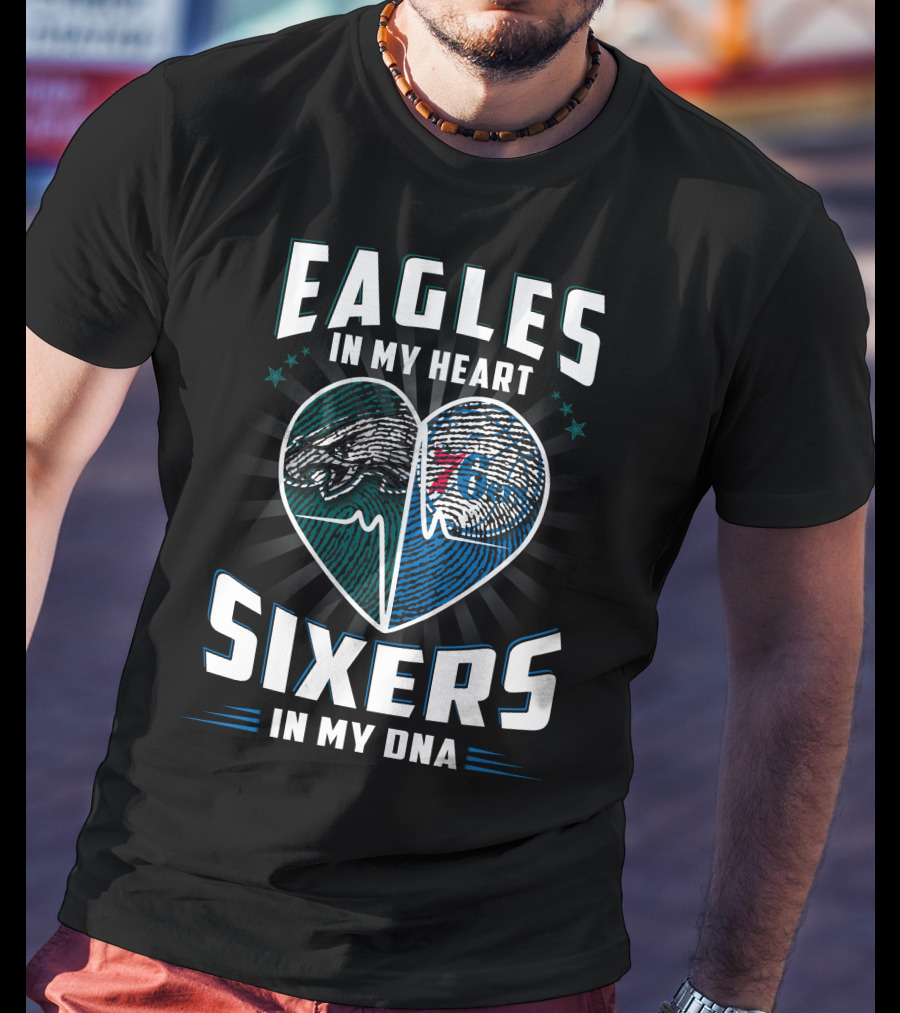 Eagles In My Heart With Sixers In My Dna Fingerprint Heart T-Shirt