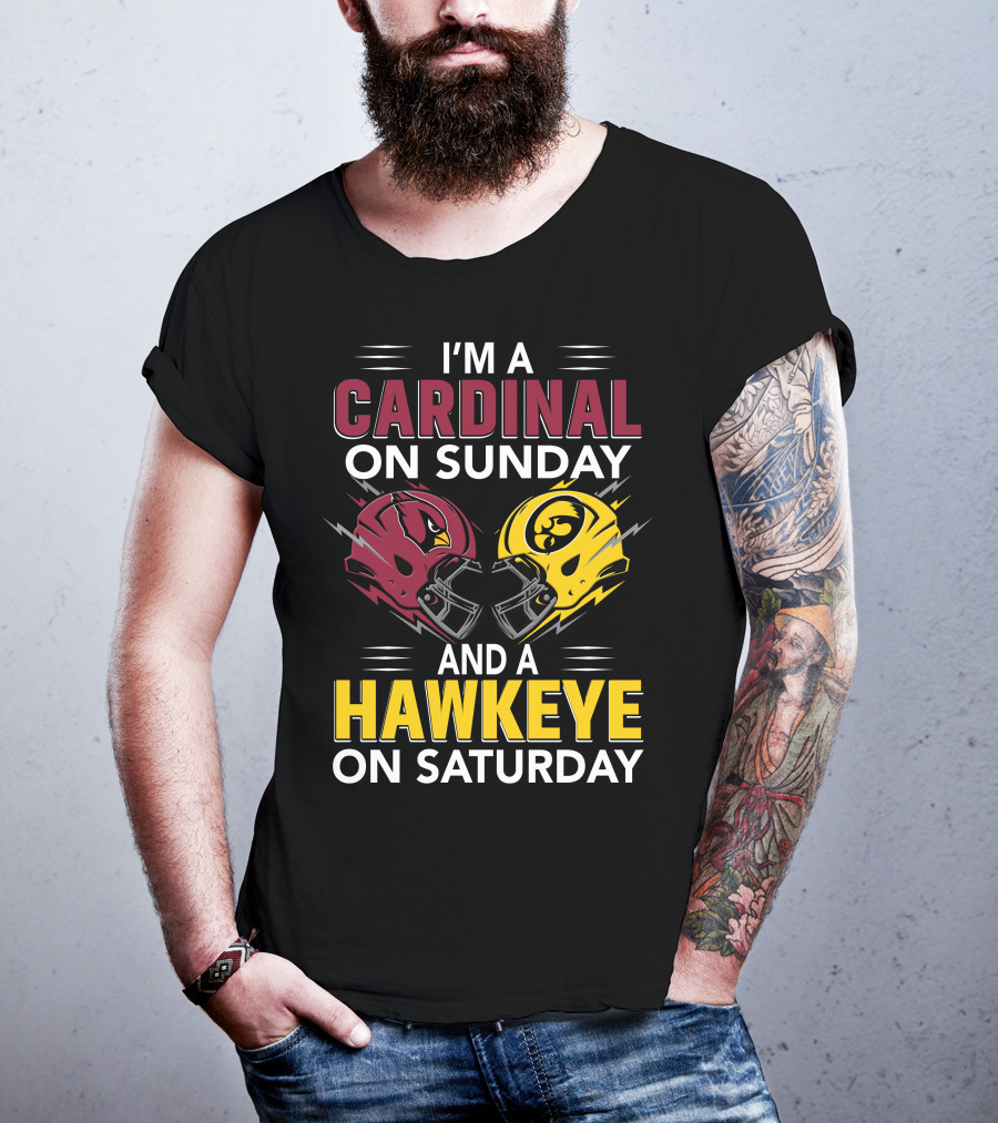 I'm A Cardinal On Sunday And A Hawkeye On Saturday Helmet T-Shirt
