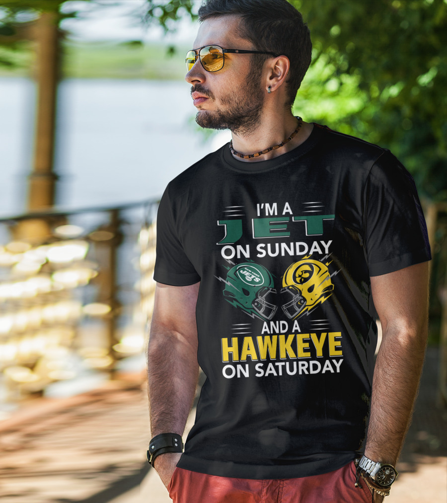 I'm A Jet On Sunday And A Hawkeye On Saturday Football Helmets T-Shirt