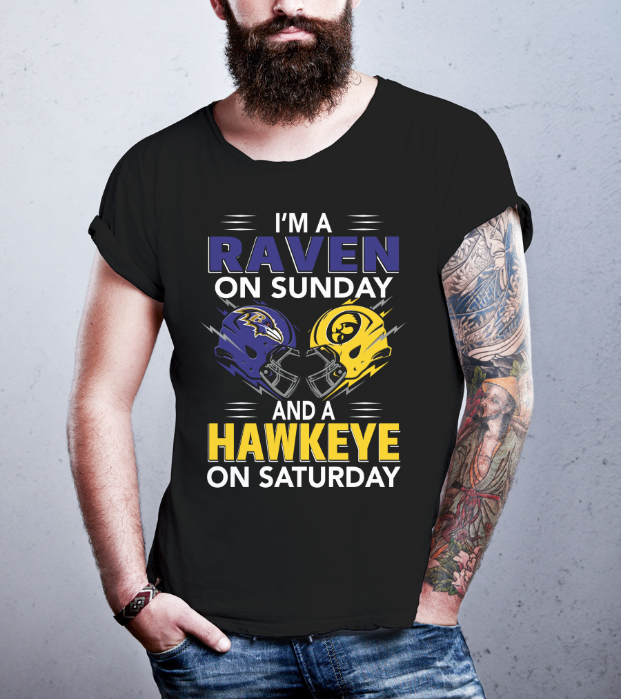 I'm A Raven On Sunday And A Hawkeye On Saturday T-Shirt