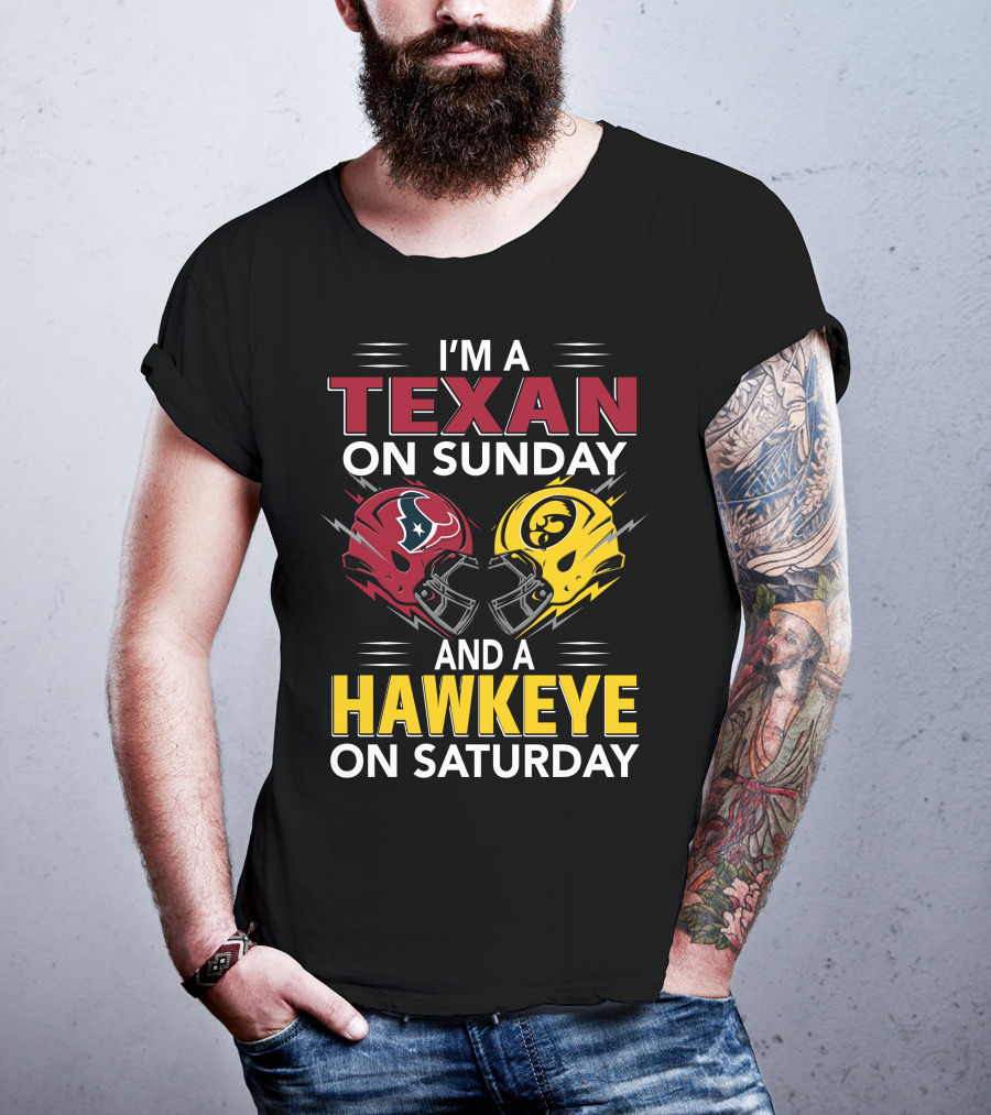 I'm A Texan On Sunday And A Hawkeye On Saturday Football Helmets T-Shirt