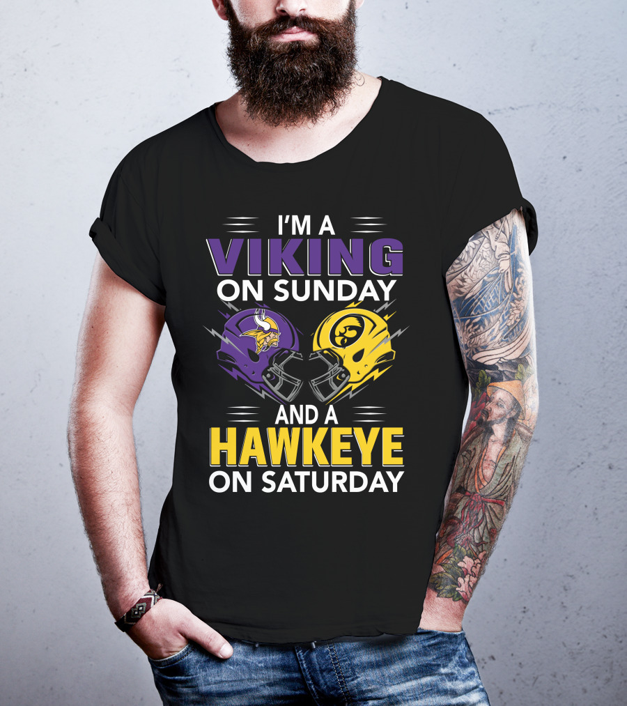 I'm A Viking On Sunday And A Hawkeye On Saturday Football Helmet T-Shirt