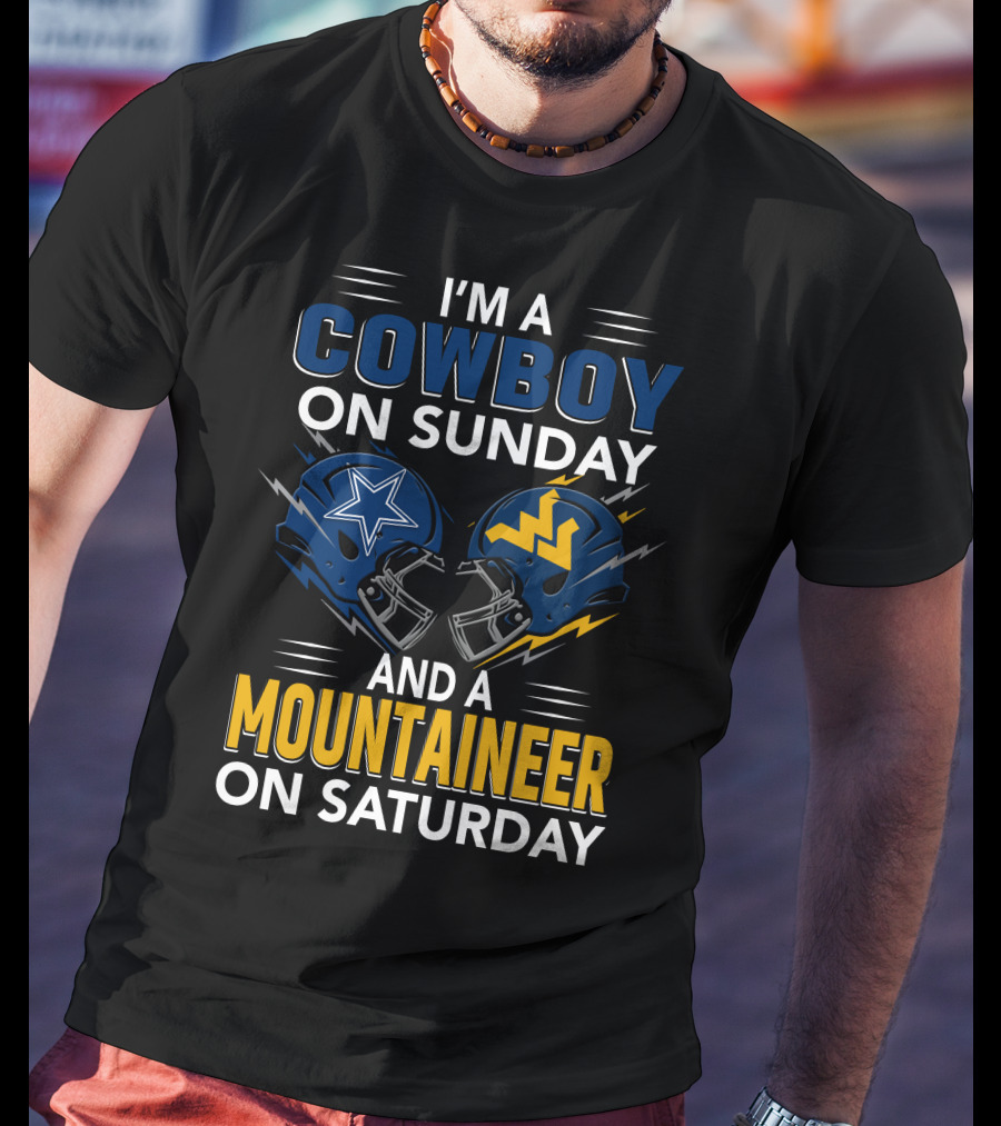 I'm A Cowboy On Sunday And A Mountaineer On Saturday Football Helmets T-Shirt