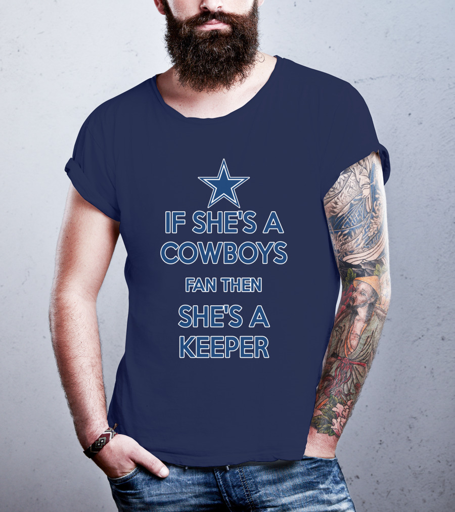If She's A Cowboys Fan Then She's A Keeper Star T-Shirt