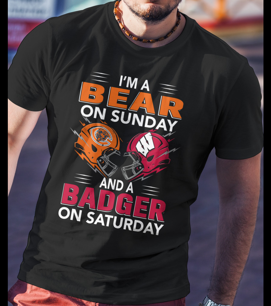 I'm A Bear On Sunday And A Badger On Saturday Football Helmets T-Shirt