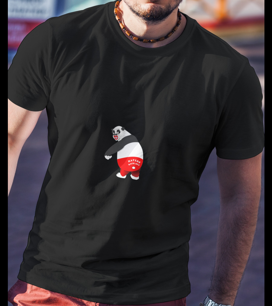 Haters Back Off Panda Miranda Sings T-Shirt