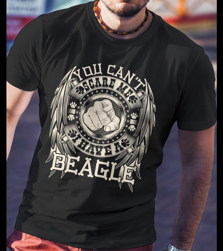 You Can't Scare Me I Have A Beagle Fist Pawprint T-Shirt