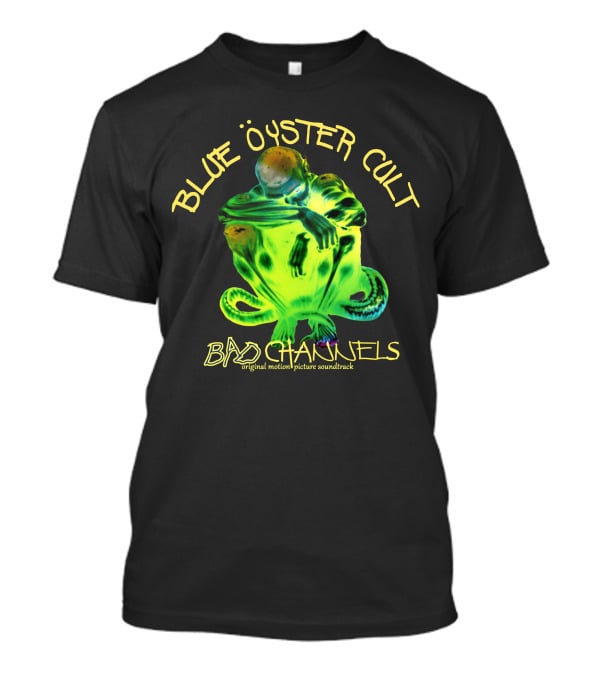 Blue Öyster Cult Bad Channels Original Motion Picture Soundtrack T-Shirt