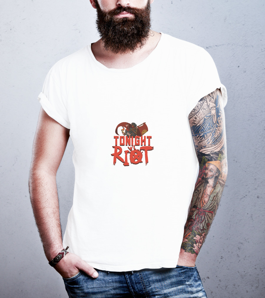 TONIGHT RIOT T-Shirt