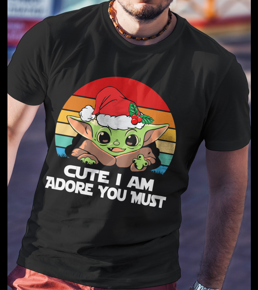 Cute I Am Adore You Must Festive T-Shirt