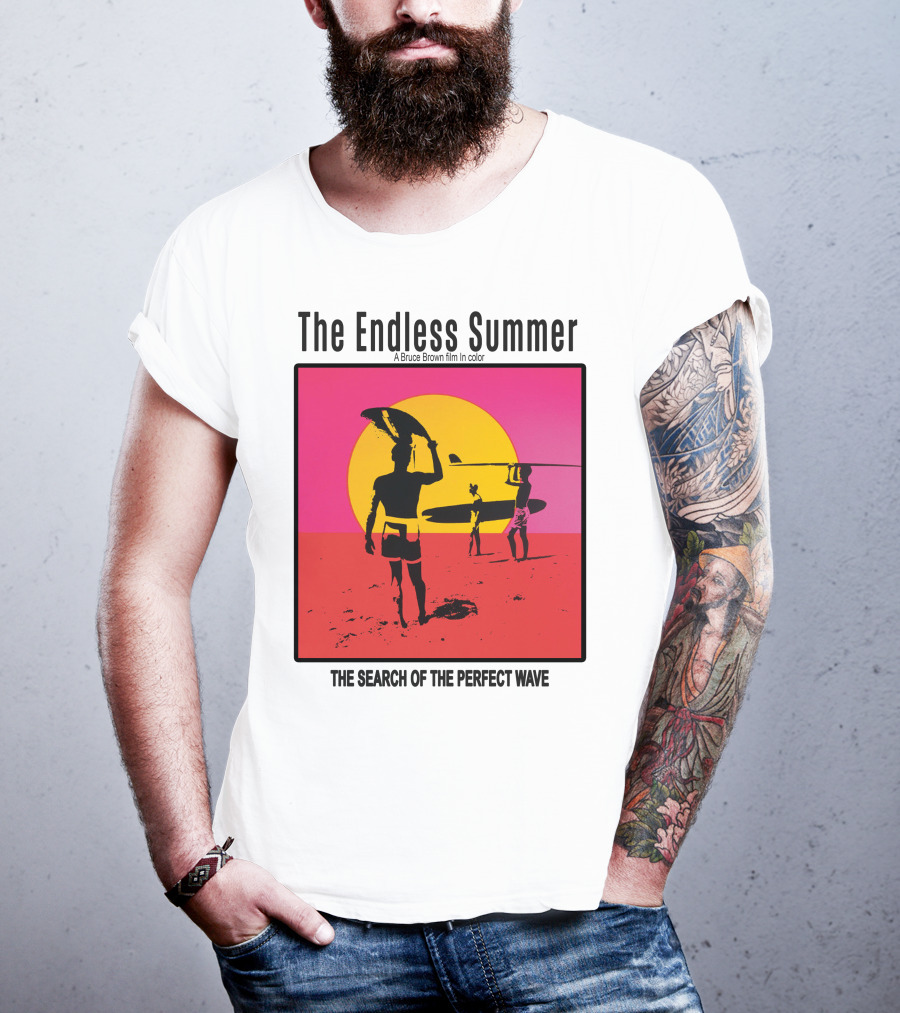 The Endless Summer: A Bruce Brown Film In Color The Search Of The Perfect Wave T-Shirt