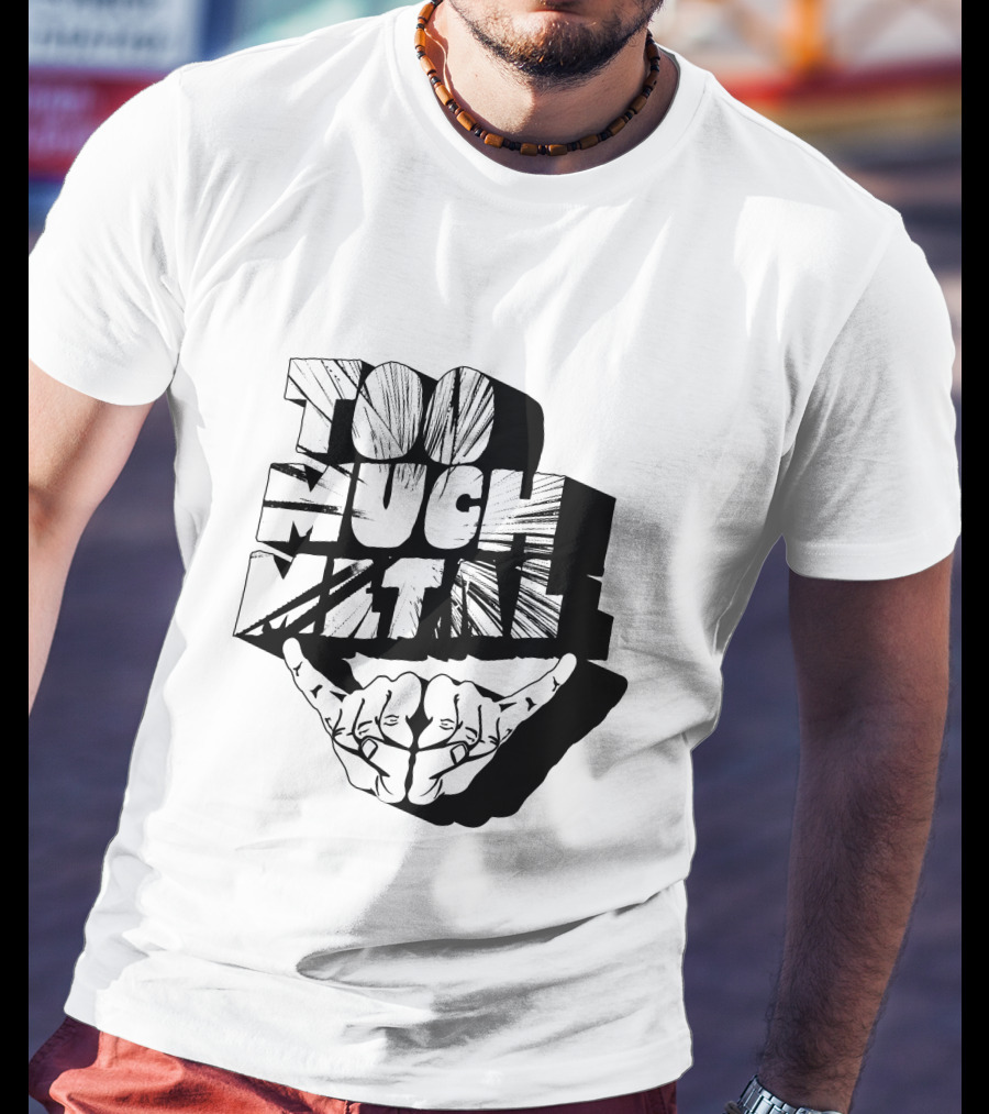 Gillich's Too Much Metal Hand Sign T-Shirt