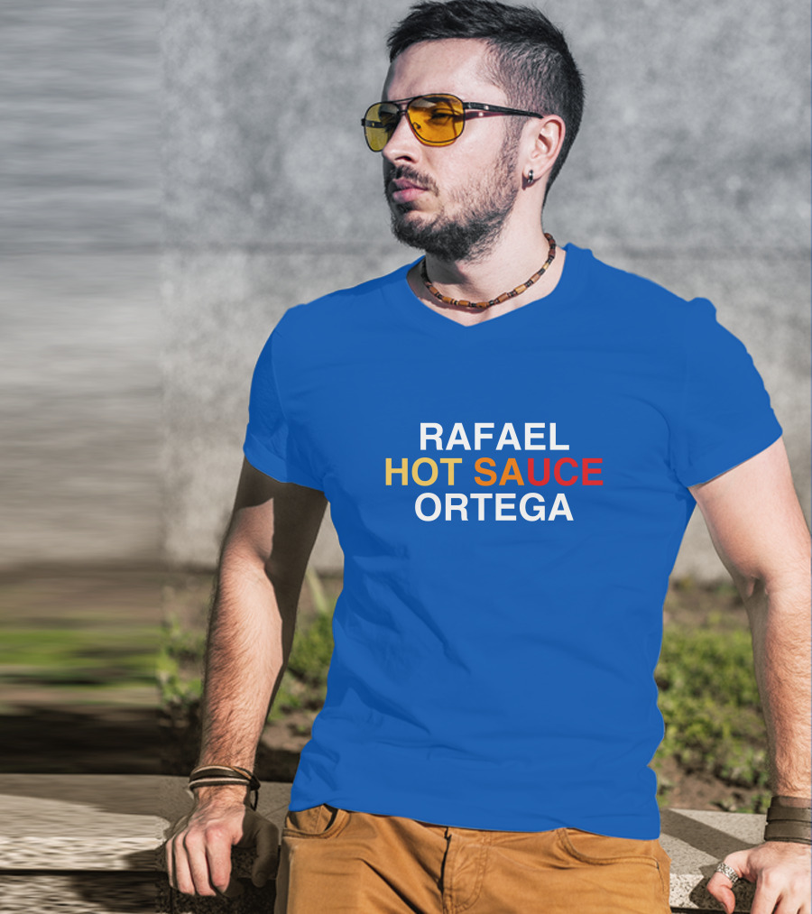 Rafael Hot Sauce Ortega T-Shirt